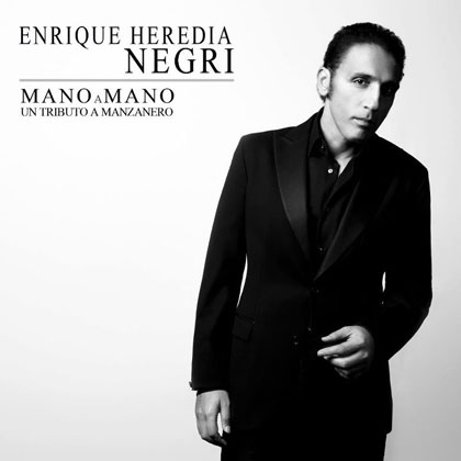 Mano a mano. Un tributo a Manzanero (Enrique Heredia "Negri") [2012]