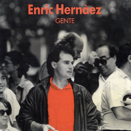 Gente (Enric Hernàez) [1987]