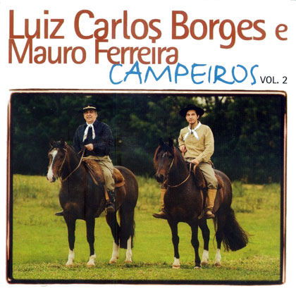 Campeiros Vol 2 (Luiz Carlos Borges e Mauro Ferreira) [2008]