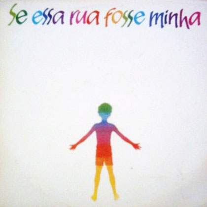 Se essa rua fosse minha (Criação Coletiva) [1990]