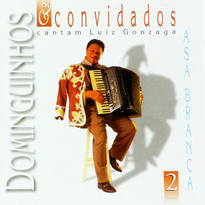 Dominguinhos e convidados cantam Luiz Gonzaga CD 2 (Dominguinhos) [1997]