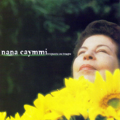 Resposta ao tempo (Nana Caymmi) [1998]