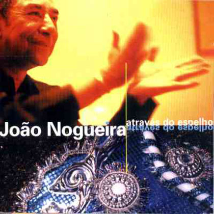 Através do espelho (João Nogueira) [2000]