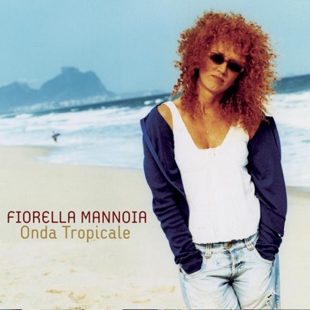 Onda Tropicale (Fiorella Mannoia) [2006]