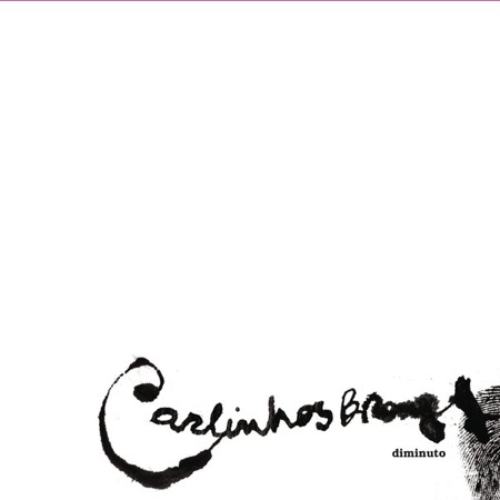 Diminuto (Carlinhos Brown) [2011]