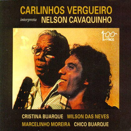 Carlinhos Vergueiro interpreta Nelson Cavaquinho (Carlinhos Vergueiro) [2011]