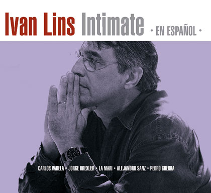 Intimate en español (Ivan Lins) [2012]