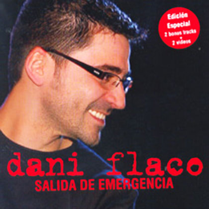 Salida de emergencia (Edición especial) (Dani Flaco) [2006]