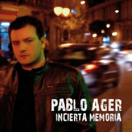 Incierta memoria (Pablo Ager) [2008]