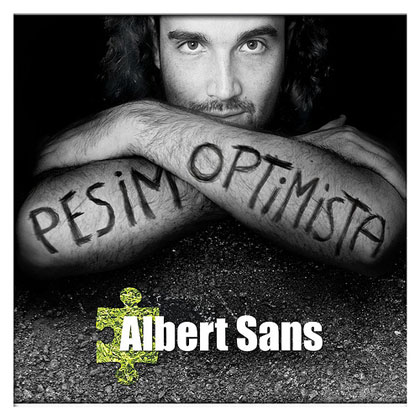 Pésimo optimista (Albert Sans) [2009]