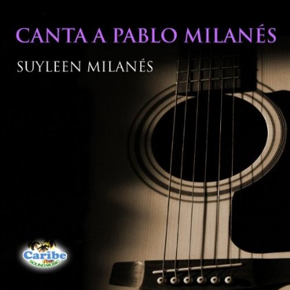 Canta a Pablo Milanés (Suyleen Milanés) [2011]