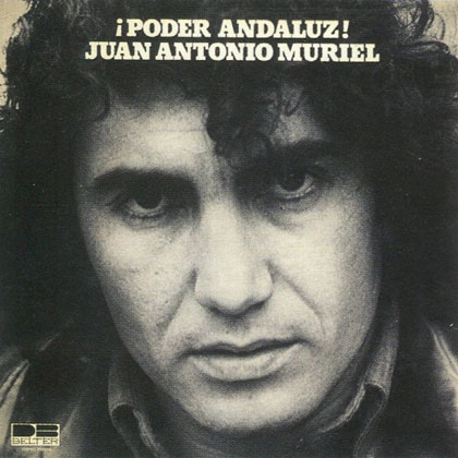 ¡Poder andaluz! (Juan Antonio Muriel) [1977]