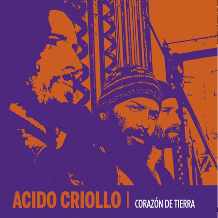 Corazón de tierra (Ácido Criollo) [2011]