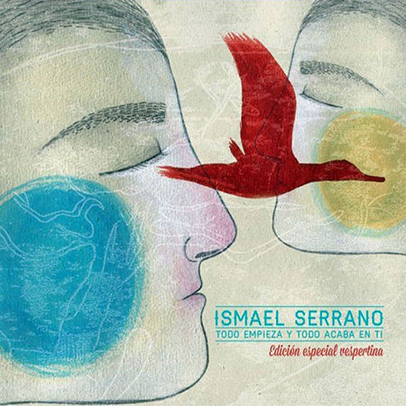 Todo empieza y todo acaba en ti (Edición especial vespertina) (Ismael Serrano) [2013]