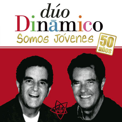 Somos jóvenes 50 años (Dúo Dinámico) [2011]