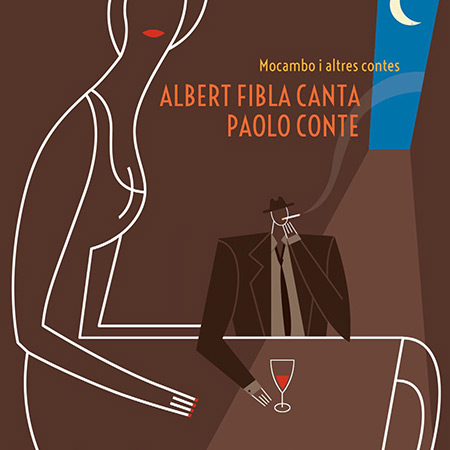 Mocambo i altres contes. Albert Fibla canta Paolo Conte (Albert Fibla) [2013]