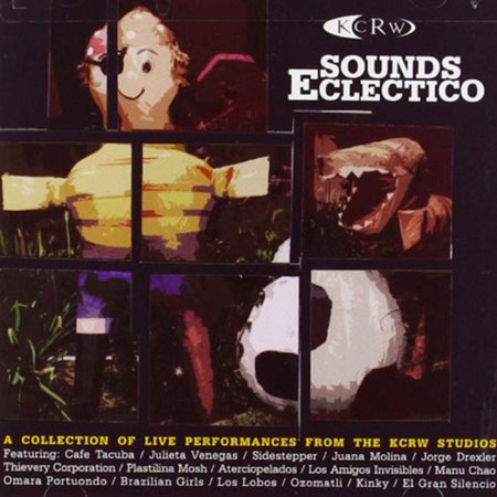 KCRW Sounds Ecléctico (Obra colectiva) [2005]