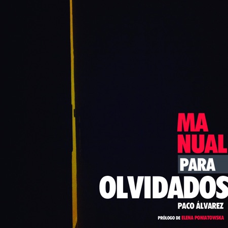 Manual para olvidados (Paco Álvarez) [2013]