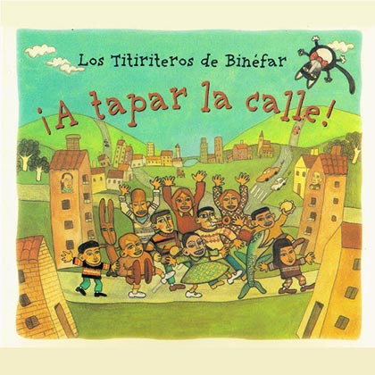 A tapar la calle (Los titiriteros de Binéfar) [2002]