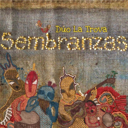 Sembranzas (Dúo La Trova) [2013]