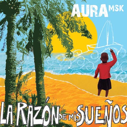 La razón de mis sueños (Aura MSK) [2014]