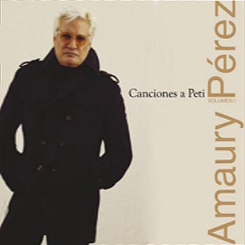 Canciones a Petí Vol I (Amaury Pérez) [2014]