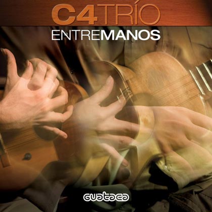 Entre manos (C4 Trío) [2009]