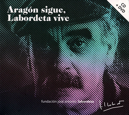 Aragón sigue, Labordeta vive (Obra colectiva) [2015]