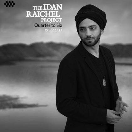 Quartet to six (The Idan Raichel Project) [2013]