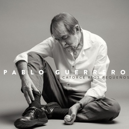 Catorce ríos pequeños [Pablo Guerrero]