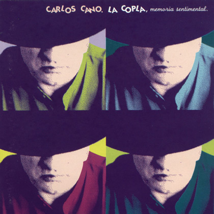 La copla, memoria sentimental (Carlos Cano) [1999]