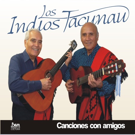 Canciones con amigos (Los Indios Tacunau) [2009]