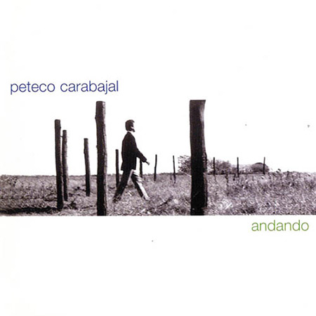 Andando (Peteco Carabajal) [1998]