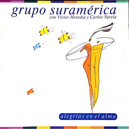 Alegrías en el alma (Grupo Suramérica) [2001]