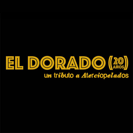 El Dorado - 20 años (Un tributo a Aterciopelados) (Obra colectiva) [2015]