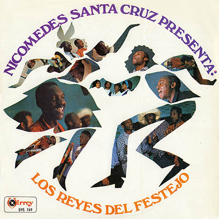 Nicomedes Santa Cruz presenta: Los Reyes del Festejo (Obra colectiva) [1971]