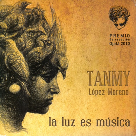 La luz es música (Tanmy López Moreno) [2011]