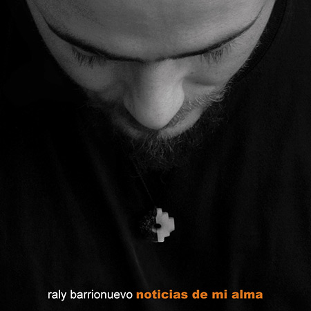 Noticias de mi alma (Raly Barrionuevo) [2007]