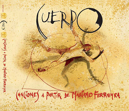 Cuerpo (Canciones a partir de Mariano Ferreyra) (Obra colectiva) [2012]