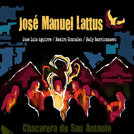 Chacarera de San Antonio (José Manuel Latttus) [2015]