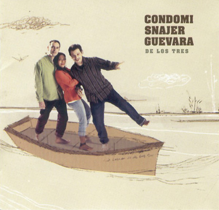 De los tres (Condomi - Snajer - Guevara) [2005]