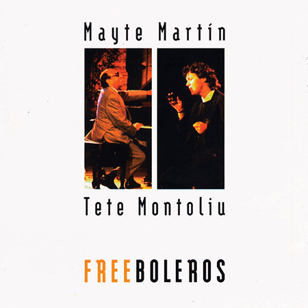 Free boleros (Mayte Martín y Tete Montoliu) [1996]