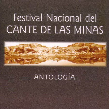 Festival Nacional del Cante de las Minas- Vol.1 (Obra colectiva) [2000]