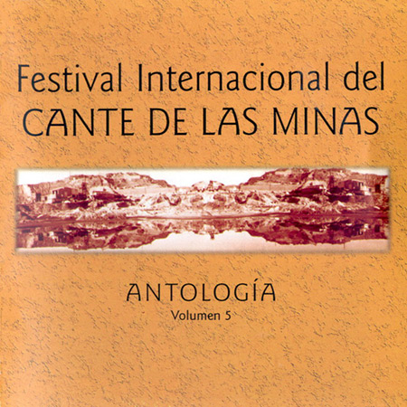 Festival Internacional del Cante de las Minas. Vol. 5 (Obra colectiva) [2004]