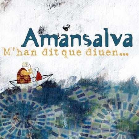 M’han dit que diuen… (Amansalva) [2010]