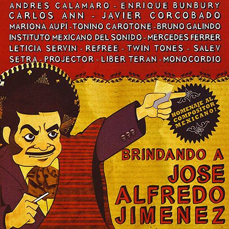 Brindando a José Alfredo Jiménez (Obra colectiva) [2010]