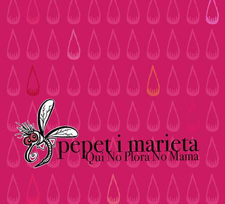 Qui no plora no mama  (Pepet i Marieta ) [2010]