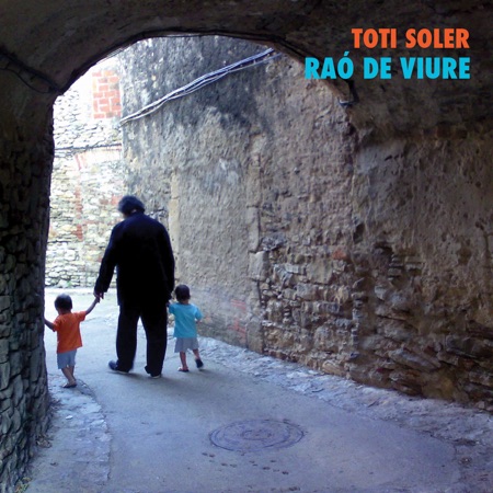 Raó de viure (Toti Soler) [2011]