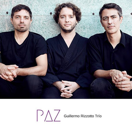 Paz (Guillermo Rizzotto Trío) [2017]