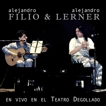 En vivo en el Teatro Degollado (Alejandro Filio - Alejandro Lerner) [2017]